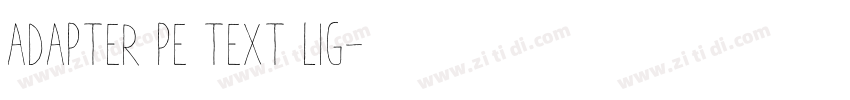 Adapter PE Text Lig字体转换